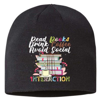 Read Books Drink Coffee Avoid Social Interaction Quote Sustainable Beanie