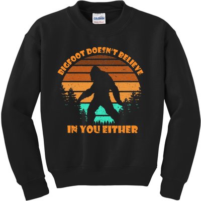 Retro Bigfoot DoesnT Believe In You Either Sasquatch Kids Sweatshirt