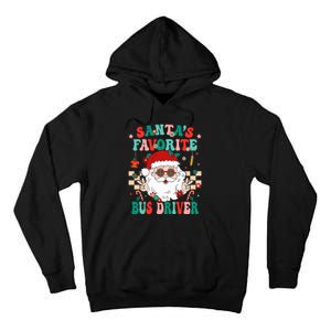 Retro Bus Driver Christmas Santa Favorite Bus Driver Tall Hoodie