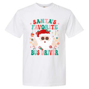 Retro Bus Driver Christmas Santa Favorite Bus Driver Garment-Dyed Heavyweight T-Shirt