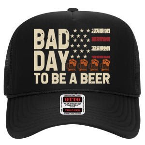 Retro Bad Day To Be Beer Usa Flag Beer 4th Of July High Crown Mesh Back Trucker Hat