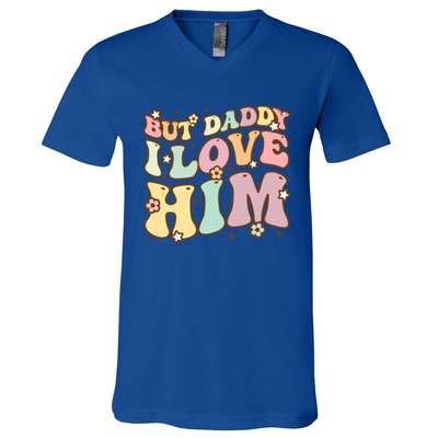 Retro But Daddy I Love Him Happy Parents Day Family Gift V-Neck T-Shirt