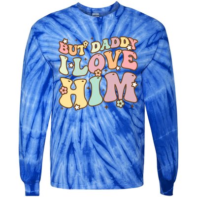 Retro But Daddy I Love Him Happy Parents Day Family Gift Tie-Dye Long Sleeve Shirt