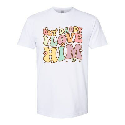 Retro But Daddy I Love Him Happy Parents Day Family Gift Softstyle CVC T-Shirt