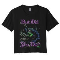 Raskolapparel But Did You Die Women's Crop Top Tee