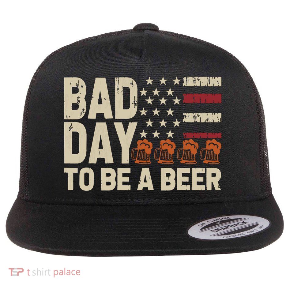 Retro Bad Day To Be Beer Usa Flag Beer 4th Of July Flatbill Hat