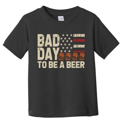 Retro Bad Day To Be Beer Usa Flag Beer 4th Of July Toddler T-Shirt