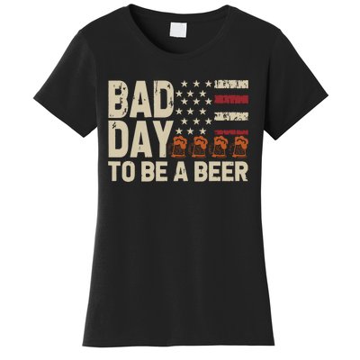 Retro Bad Day To Be Beer Usa Flag Beer 4th Of July Women's T-Shirt