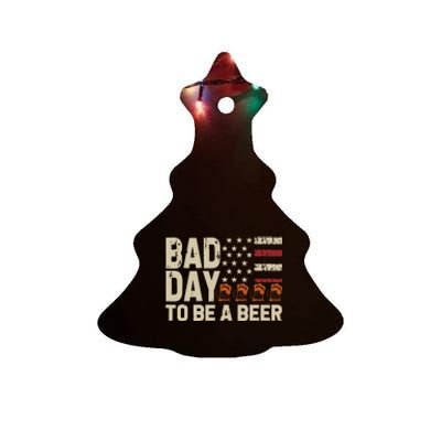 Retro Bad Day To Be Beer Usa Flag Beer 4th Of July Ceramic Tree Ornament