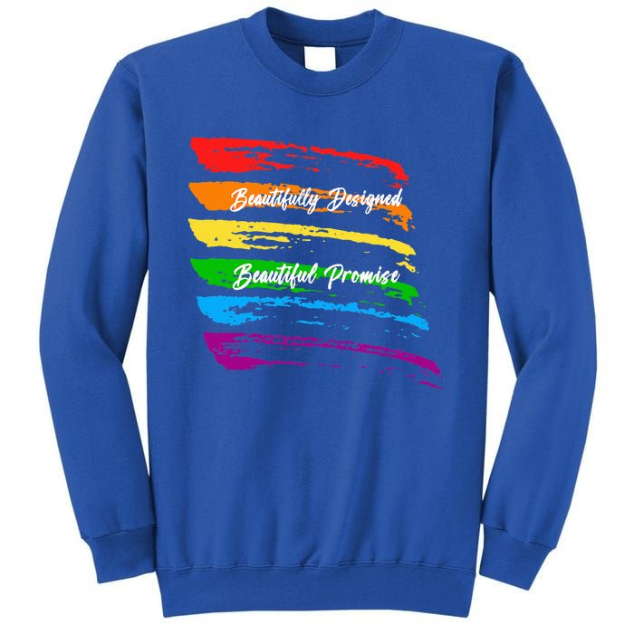 Rainbows Beautifully Designed Beautiful Promise Tall Sweatshirt