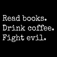 Read Books Drink Coffee Fight Evil City Backpack