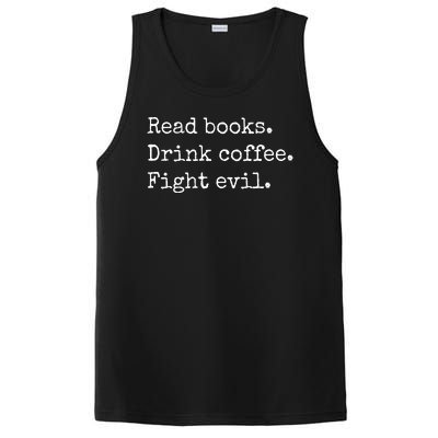 Read Books Drink Coffee Fight Evil PosiCharge Competitor Tank