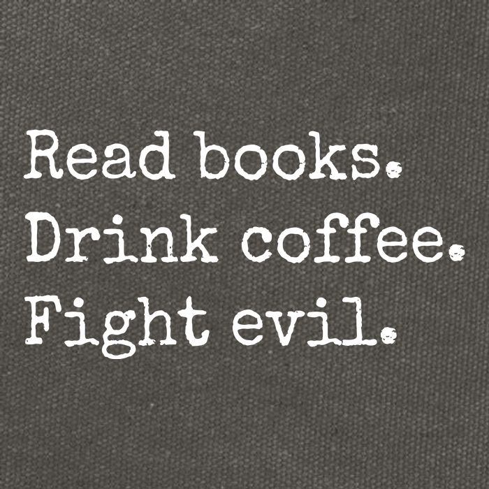 Read Books Drink Coffee Fight Evil Cotton Canvas Backpack