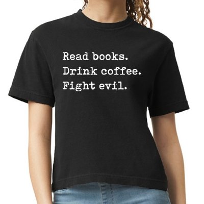 Read Books. Drink Coffee. Fight Evil. Funny Reading Comfort Colors Boxy T-Shirt