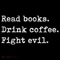 Read Books. Drink Coffee. Fight Evil. Funny Reading Cropped Pullover Crew