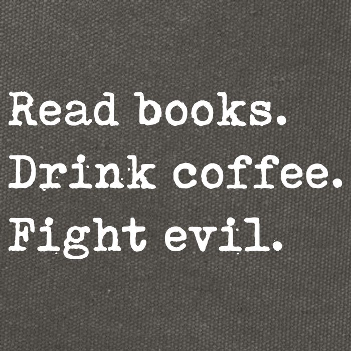 Read Books. Drink Coffee. Fight Evil. Funny Reading Cotton Canvas Backpack