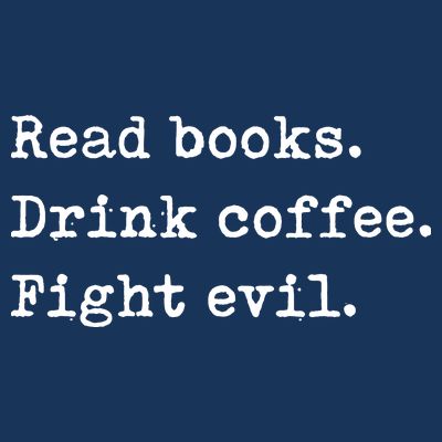 Read Books. Drink Coffee. Fight Evil. Funny Reading T-Shirt