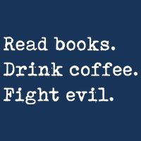 Read Books. Drink Coffee. Fight Evil. Funny Reading Drawstring Bag