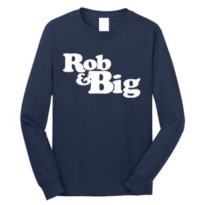 Rob & Big Dad Long Sleeve Shirt