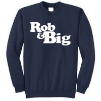 Rob & Big Dad Sweatshirt