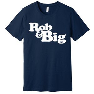 Rob & Big Dad Premium T-Shirt