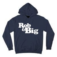 Rob & Big Dad Tall Hoodie