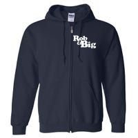 Rob & Big Dad Full Zip Hoodie