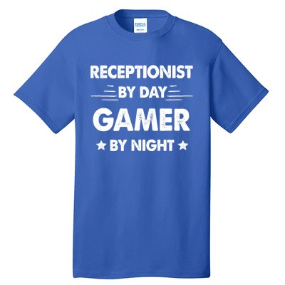 Receptionist By Day Gamer By Night Gift Tall T-Shirt