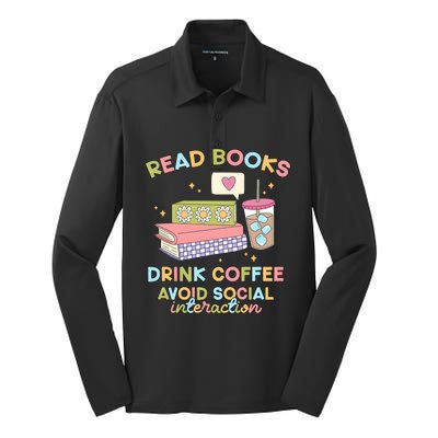 Read Books Drink Coffee Avoid Social Interaction Silk Touch Performance Long Sleeve Polo