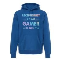 Receptionist By Day Gamer By Night Gift Premium Hoodie