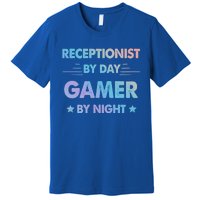 Receptionist By Day Gamer By Night Gift Premium T-Shirt