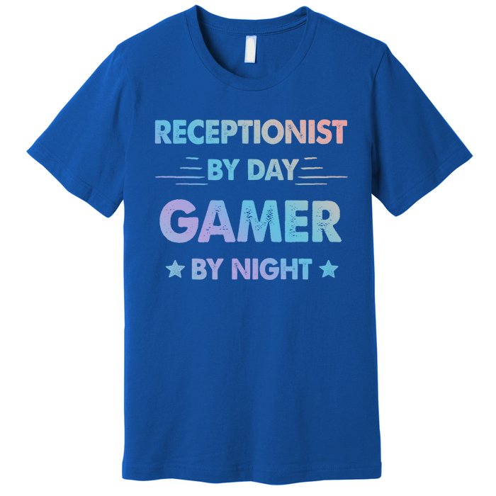 Receptionist By Day Gamer By Night Gift Premium T-Shirt