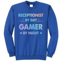 Receptionist By Day Gamer By Night Gift Tall Sweatshirt