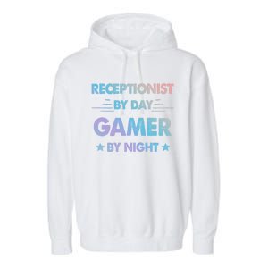 Receptionist By Day Gamer By Night Gift Garment-Dyed Fleece Hoodie