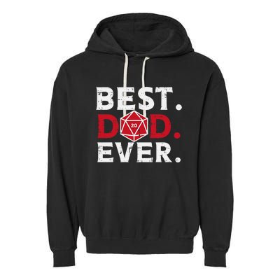 Rpg Best Dad Ever Funny Gamer Daddy Papa Garment-Dyed Fleece Hoodie