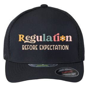 Regulation Before Expectation Special Education Teacher Gift Flexfit Unipanel Trucker Cap