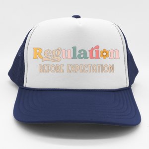 Regulation Before Expectation Special Education Teacher Gift Trucker Hat