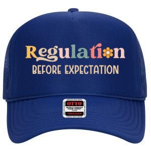 Regulation Before Expectation Special Education Teacher Gift High Crown Mesh Back Trucker Hat