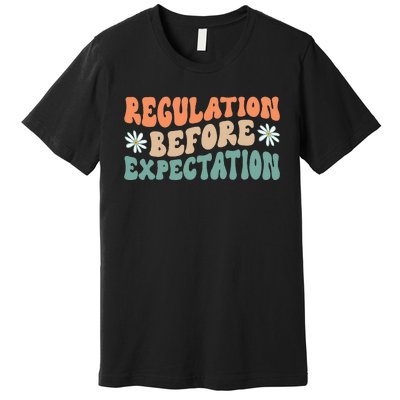 Regulation Before Expectation Retro Neurodiversity Therapist Premium T-Shirt