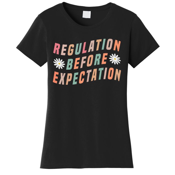 Regulation Before Expectation Education Women's T-Shirt