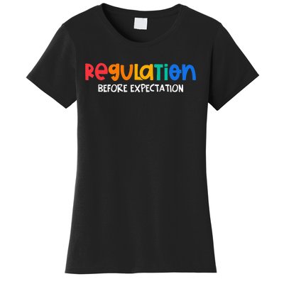 Regulation Before Expectation Autism Awareness Women's T-Shirt