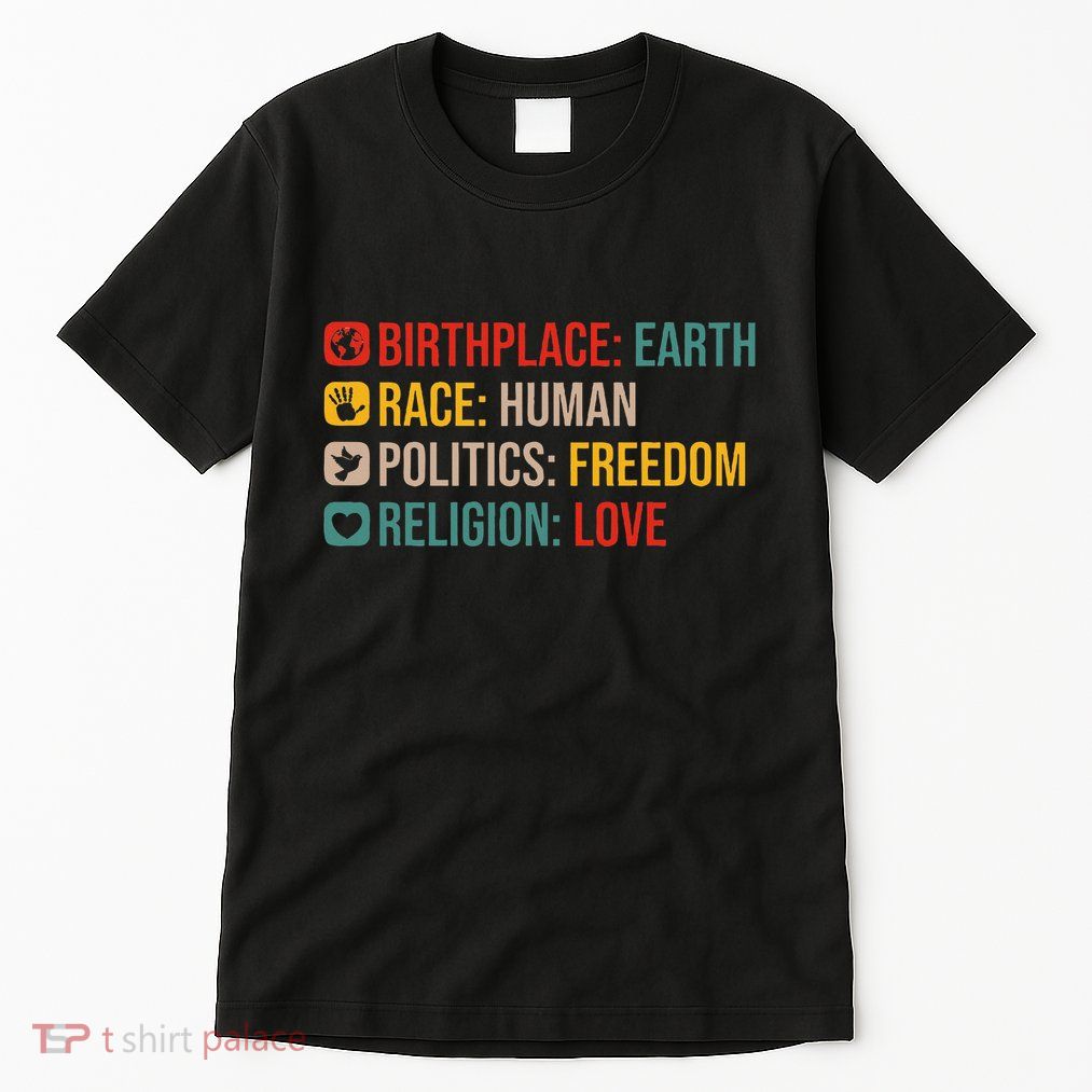 Retro Birthplace Earth Race Human Politics Freedom Positive Tall T-Shirt