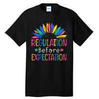 Regulation Before Expectation Tall T-Shirt