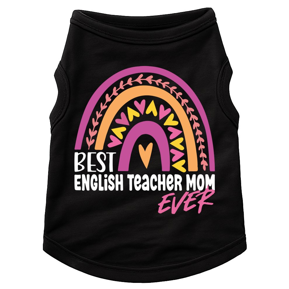 Rainbow Best English Teacher Mom Ever Mother's Day Doggie Tank