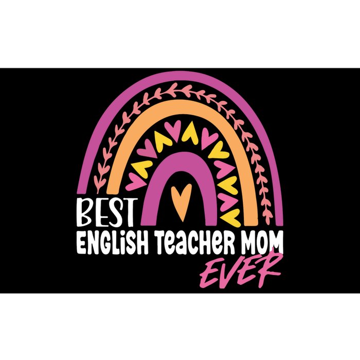 Rainbow Best English Teacher Mom Ever Mother's Day Bumper Sticker