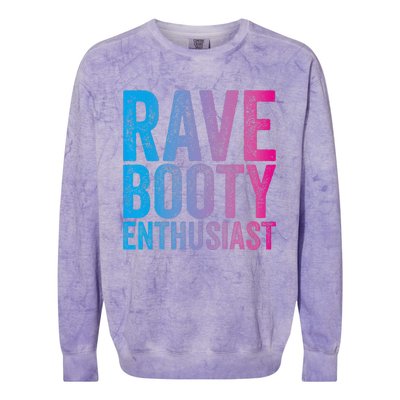 Rave Booty Enthusiast Quote Trippy Outfit EDM Music Festival Colorblast Crewneck Sweatshirt