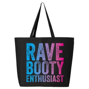 Rave Booty Enthusiast Quote Trippy Outfit EDM Music Festival 25L Jumbo Tote