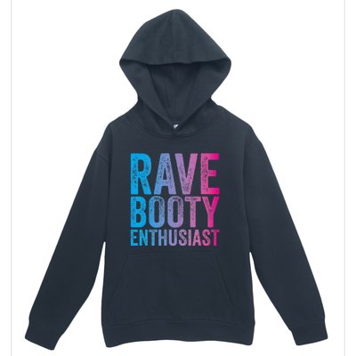 Rave Booty Enthusiast Quote Trippy Outfit EDM Music Festival Urban Pullover Hoodie