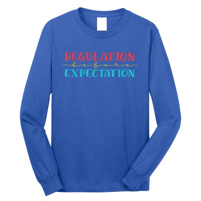 Regulation Before Expectation Autistic Long Sleeve Shirt