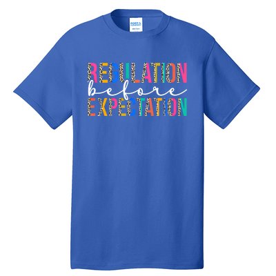 Regulation Before Expectation Autism Awareness Acceptance Gift Tall T-Shirt